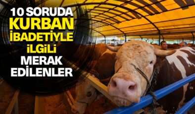 10 soruda kurbanla ilgili merak edilenler
