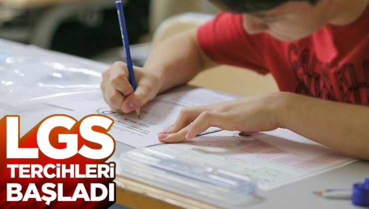 LGS tercihleri başladı