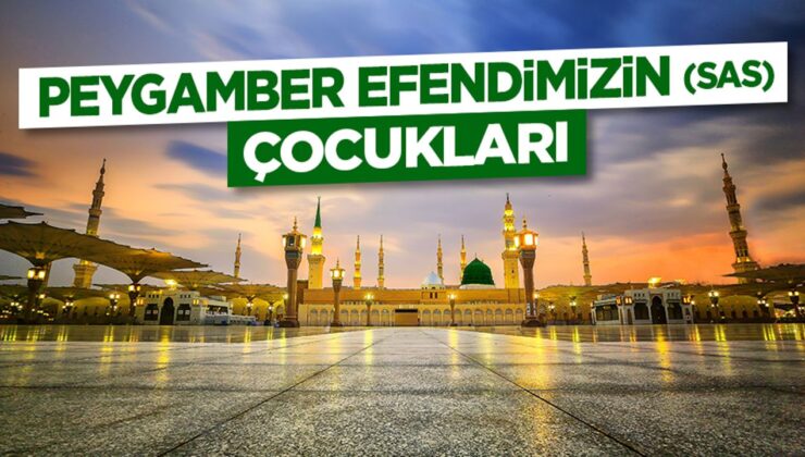 Peygamber Efendimizin (sas) Çocukları