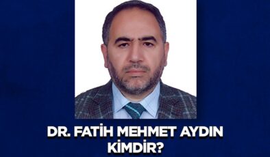 Dr. Fatih Mehmet Aydın kimdir?