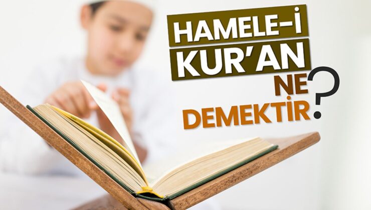 Hamele-i Kur’an ne demektir?