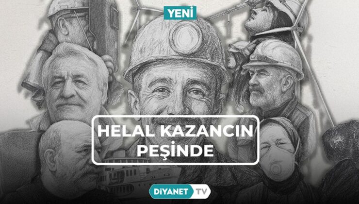 “Helal Kazancın Peşinde” Diyanet TV’de