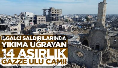 İşgalci saldırılarında yıkıma uğrayan 14 asırlık Gazze Ulu Camii