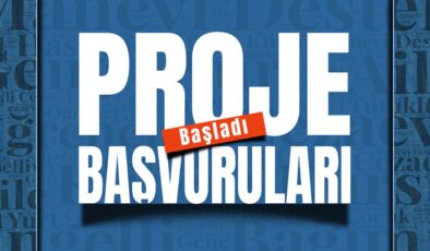 2026 Yılı proje başvuruları başladı