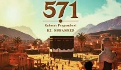 “571 Rahmet Peygamberi Hz. Muhammed” filmi 17 Nisan’da vizyona girecek