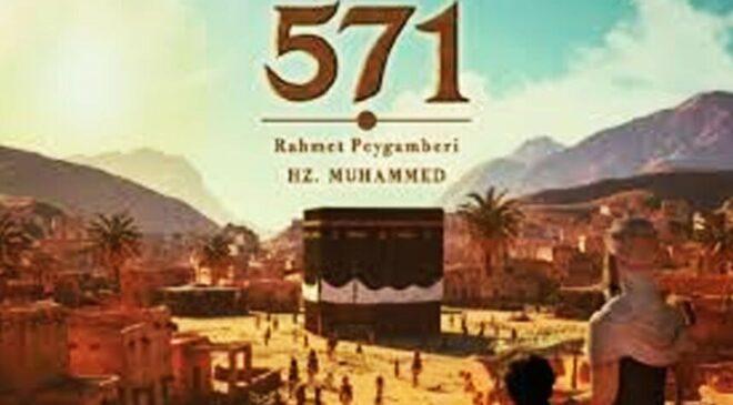 “571 Rahmet Peygamberi Hz. Muhammed” filmi 17 Nisan’da vizyona girecek