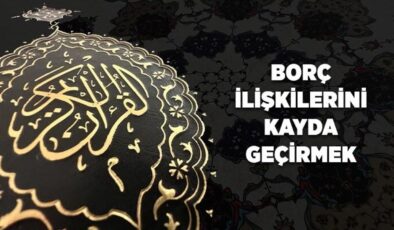 Borç ilişkilerini kayda geçirmek