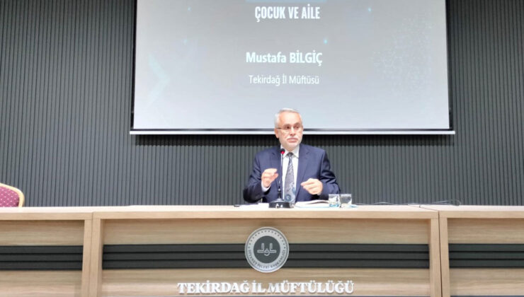 Tekirdağ’da “Dijital Dünyada Çocuk ve Aile” konferansı