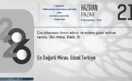 En Değerli Miras: Güzel Terbiye